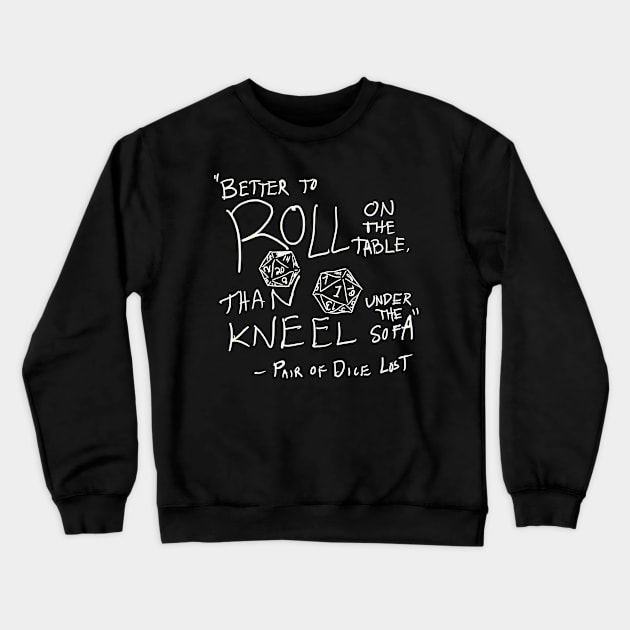 Pair of Dice Lost Crewneck Sweatshirt by HoseaHustle